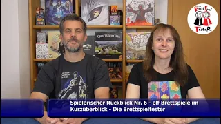 Spielerischer Rückblick Nr. 6 - elf Brettspiele im Kurzüberblick - Brettspiel - Die Brettspieltester