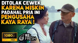 Ditolak Cewek Karena Miskin Ternyata Pria Ini Sultan Paling Kaya Di Cina! - Alur Cerita Film