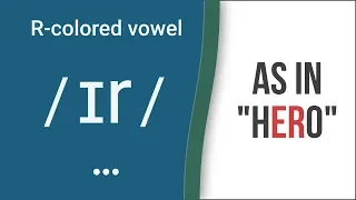 R-Colored Vowel Sound / ɪr / as in "hero" – American English Pronunciation