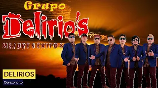 Grupo Delirios - MIX Mejores Éxitos HD