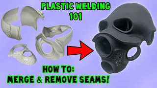 Plastic welding 3D prints | How to properly merge 3D prints & remove seams | Finishing 3D prints