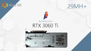 RTX3060 Ti - Ravencoin 29mh Hashrate