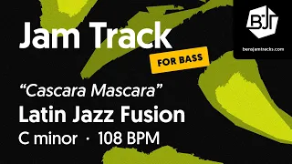 "Cascara Mascara" (for bass) Latin Jazz Fusion Jam Track in C minor - BJT #83