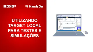 BECKHOFF Brazil HandsOn (11) - TC3 Target Local para Testes e Simulações