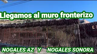 Explorando El Muro Fronterizo de Nogales AZ Y Nogales Sonora.