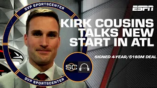 Kirk Cousins Interview: What drew him to Falcons, health status & leaving Minnesota | SC with SVP