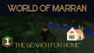 Minecraft :: World of Marran :: The Search for Home
