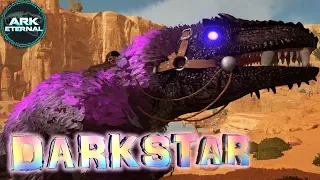 DARKSTAR? ЕСТЬ И ПОСИЛЬНЕЕ !!! ARK EXTINCTION ETERNAL MODDED GAMEPLAY E10