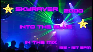 SkyRaver2000✨💙Into the Blue in the Mix✨💙 @155 - 157 BPM