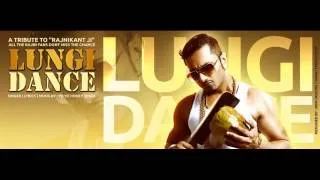 YO YO HONEY SINGH LUNGI DANCE   A TRIBUTE TO RAJNIKANT {OFFICIAL} 1080p HD)