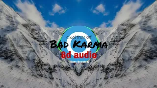 Axel Thesleff - Bad Karma (8d audio) (Bass Boosted)