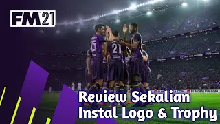 Install Logo & Tropy Football Manager 2021