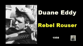 Rebel Rouser -- Duane Eddy