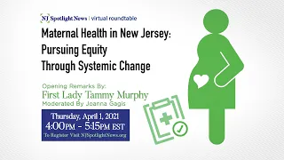 Maternal Health in New Jersey: Pursuing Equity Through Systemic Change