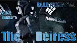REACTIONARYtv | The Mandalorian 2X3 | Chapter 11: "The Heiress" | Fan Reactions | Mashup