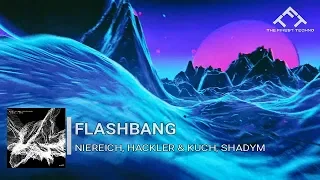 Niereich & Shadym - Flashbang [Original Mix] [Eclipse Recordings]
