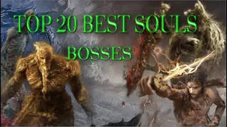 Top 20 Best Soulsborne Bosses (Elden Ring included)