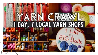 I Tried Visiting 7 LOCAL YARN SHOPS in 1 Day - Here's What Happened