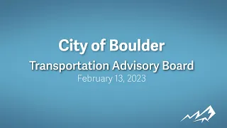 2-13-23 Transportation Advisory Board Meeting