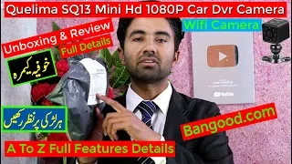 Quelima SQ13 Mini HD 1080mp Car Dvr Camera Unboxing & Review details in urdu hindi