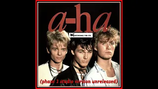 a-ha - Nothing to it (phaze 1 studio version unreleased)