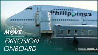 Explosion Leaves Many Injured On Philippines Airlines | Mayday | On The Move