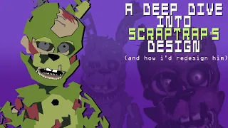 A Deep Dive into Scraptrap's Design (and how i'd redesign him) [Part 1]