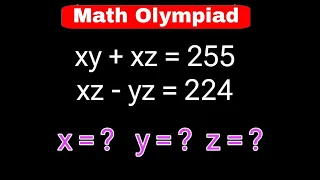 Math Olympiad | Nice Algebra Problem | How to Find the Value of x = ?, y =  ?, z = ?