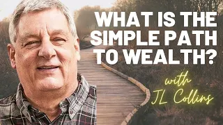 The Simple Path to Wealth by JL Collins Summary