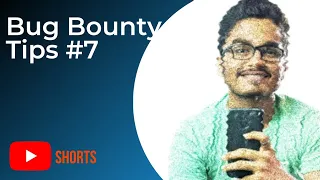 Bug Bounty Tips #7 | #bugbountytips #shorts