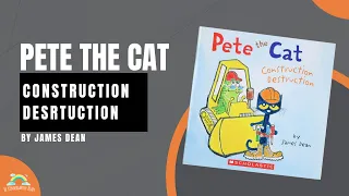 Pete The Cat Construction Destruction - Kids book read aloud 👷🏽🚧