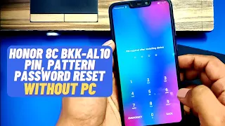 Honor 8C (BKK-AL10) Hard Reset.Wipe Data | Honor 8C Pattern, Password Unlock Without PC 2021