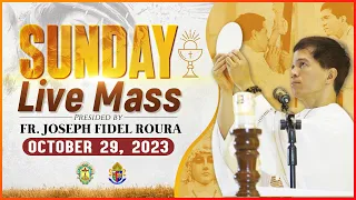 SUNDAY FILIPINO MASS TODAY LIVE || OCTOBER 29, 2023 || FR. JOSEPH FIDEL ROURA