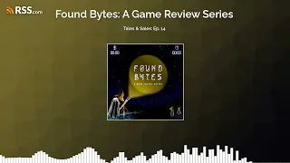 Found Bytes: Tales & Sales - Ep. 14