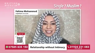 A relationship without Intimacy - Single Muslim LIVE - Episode 96