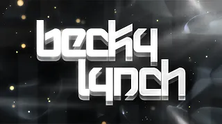 Becky Lynch Custom Entrance Video (Titantron)