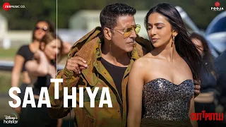 Saathiya - Cuttputlli | Akshay Kumar, Rakul Preet | Tanishk Bagchi, Zahrah S Khan & Nikhil D'Souza