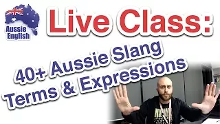 Live Class: 40+ Aussie Slang Terms & Expressions | Learn Australian English