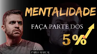 Mentalidade dos 5%: Desvende os Segredos do Sucesso com Pablo Marçal