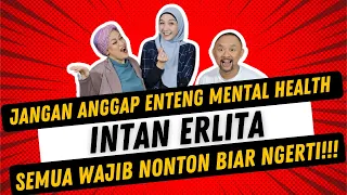 WAJIB TONTON‼️BAHAYA KESEHATAN MENTAL‼️INTAN ERLITA CERITA FENOMENA SAAT INI‼️BIKIN SEREM‼️- ROTIVI