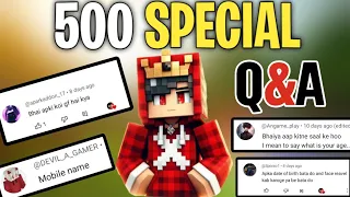 500 subscribers special QnA 🥳 !! my name ? FACE REVEAL ? !!