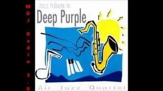 AIR JAZZ QUARTET TRIBUTE TO DEEP PURPLE - HUSH