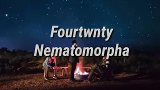 Fourtwnty - nematomorpha (lyrics video)