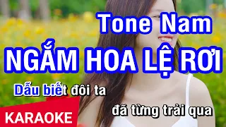 KARAOKE Ngắm Hoa Lệ Rơi Tone Nam | Nhan KTV