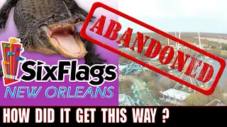 Abandoned Six Flags New Orleans Amusement Park | A Creepy Look at a Forgotten Landmark