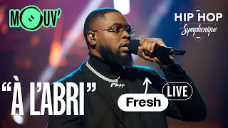 FRESH : "A l'abri" | Hip Hop Symphonique 7