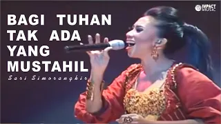 Bagi Tuhan Tak Ada Yang Mustahil - Sari Simorangkir |Official Music Video| - Lagu Rohani