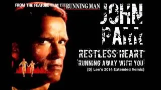 John Parr - Restless Heart 'Running Away With You' (Dj Lee's 2014 Extended Remix)