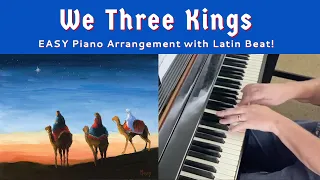 EASY PIANO:  "We Three Kings" (arr. Geere) with FREE sheet music