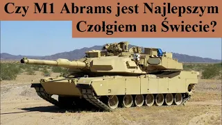 Czy M1 Abrams jest Najlepszym czołgiem na Świecie